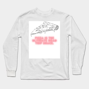 Pizza Love: Inspiring Quotes and Images to Indulge Your Passion Long Sleeve T-Shirt